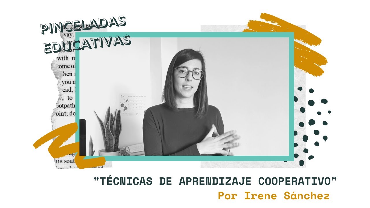 Técnicas de aprendizaje cooperativo | Pinceladas educativas