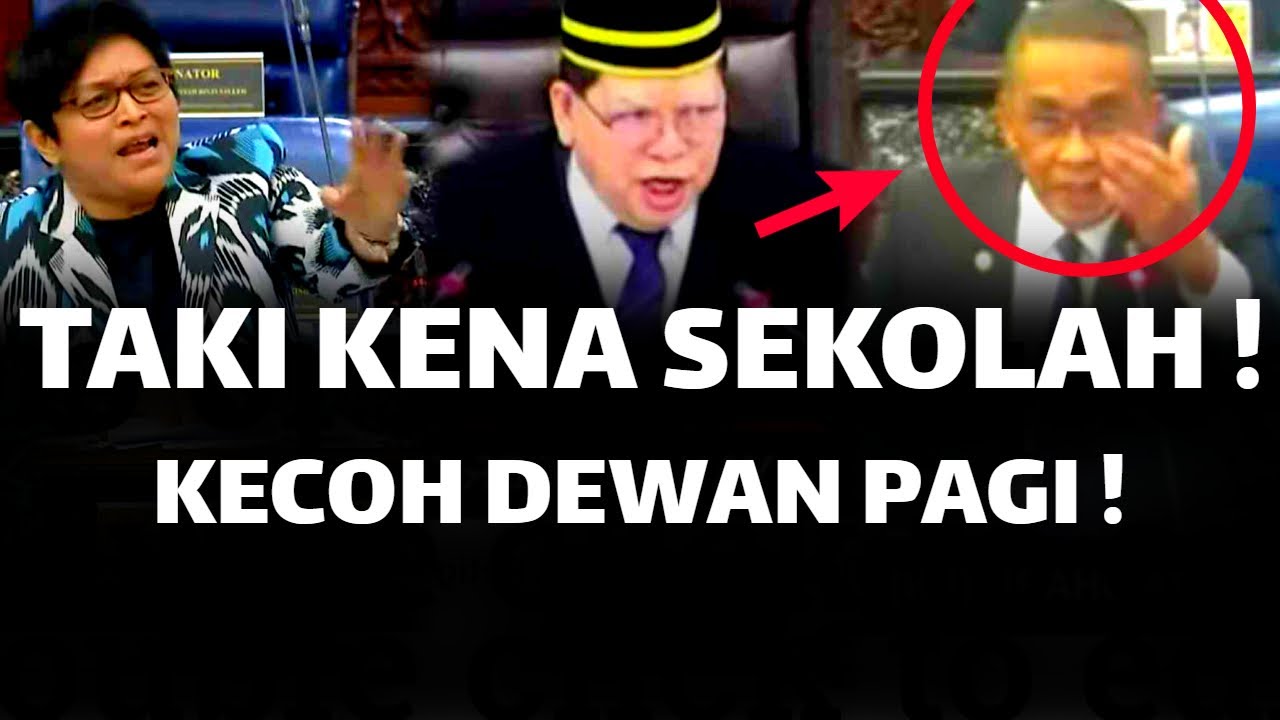 TAKI KENA AZALINA SEKOLAH ! KECOH SESI PAGI DEWAN RAKYAT !