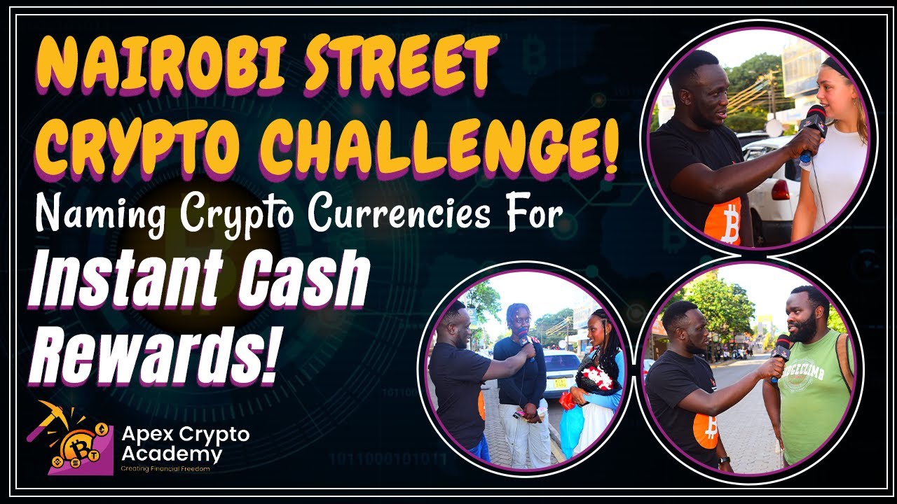 Nairobi Crypto Street Challenge! | kenya crypto news | kenya cryptocurrency | APEX CRYPTO ACADEMY