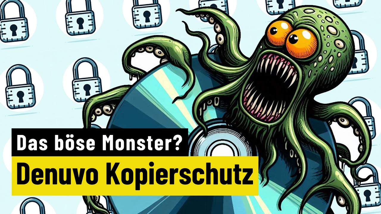 Denuvo | Das b&ouml;se Monster Kopierschutz?