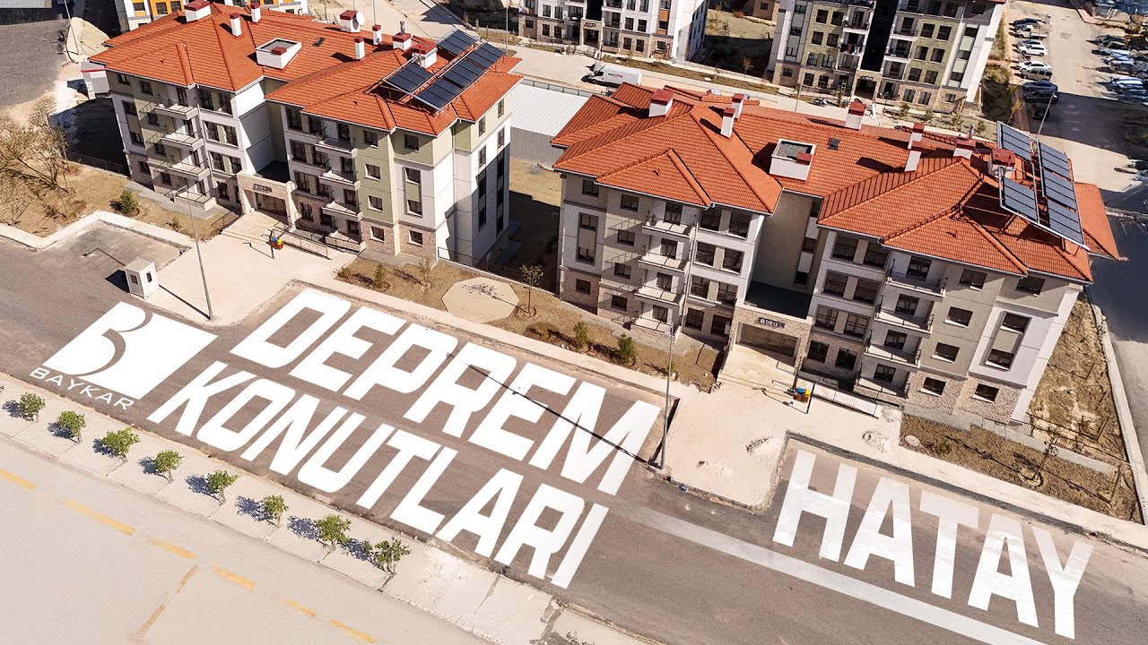 BAYKAR Deprem Konut Teslimatı | Hatay