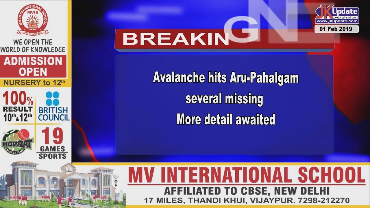 Avalanche hits Aru-Pahalgam, several missing. More detail awaited