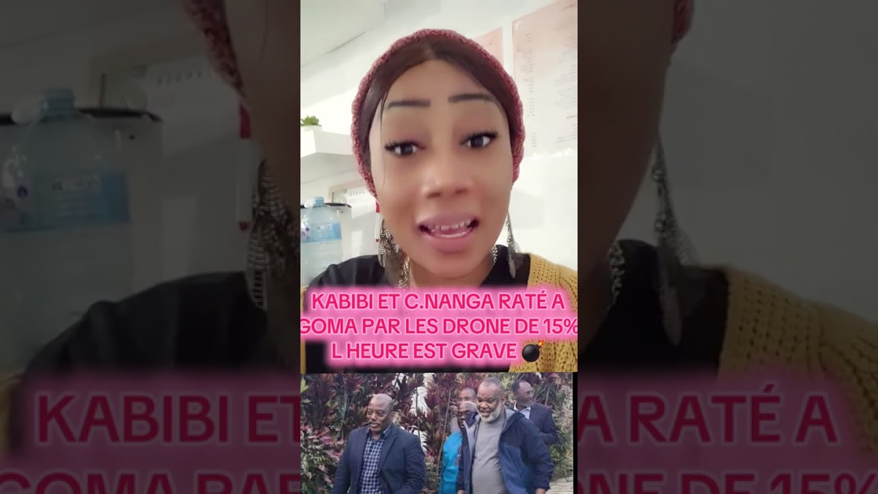 L HEURE EST GRAVE KABILA ER C.NANGA RATÉ PZR LES DRONE DE FELIX 15% A GOMA  EYINDIIII