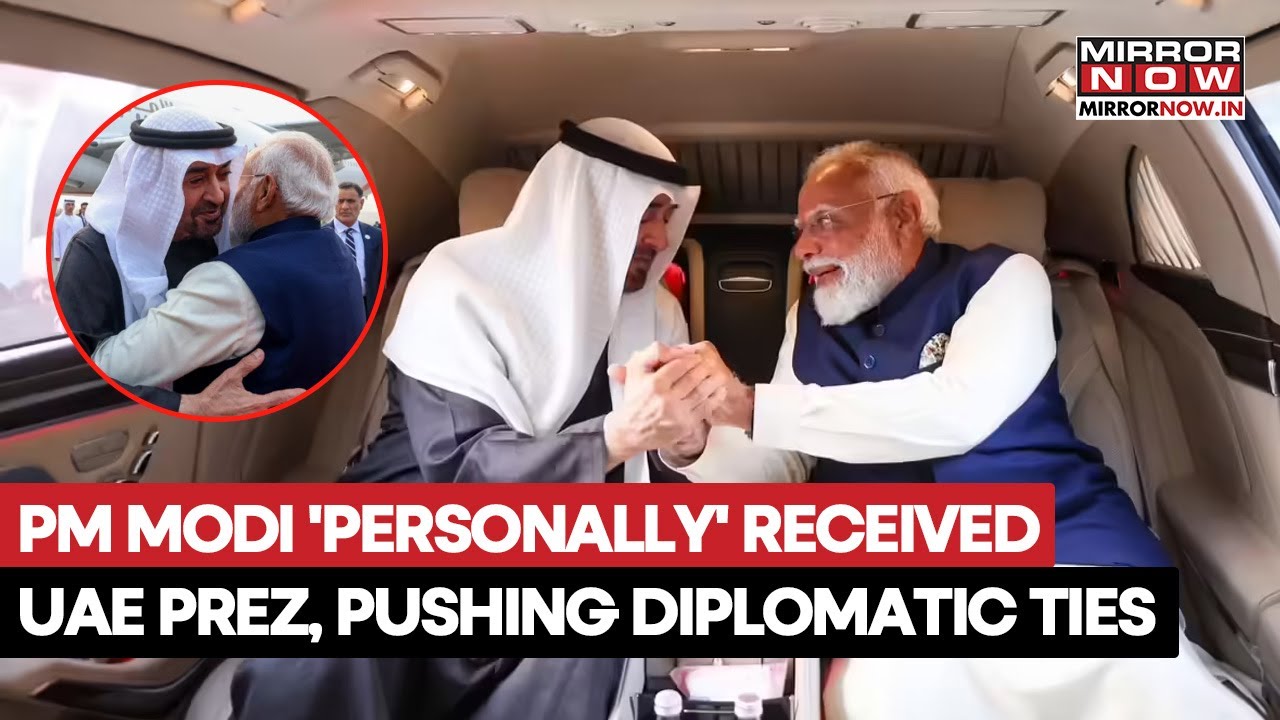 PM Modi 'Personally' Receives UAE President At Delhi Airport, Strengthening Diplomatic Ties | Watch