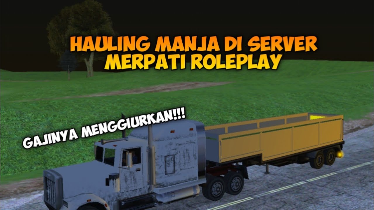 HAULINGKEUN DI SERVER MERPATI ROLEPLAY!
