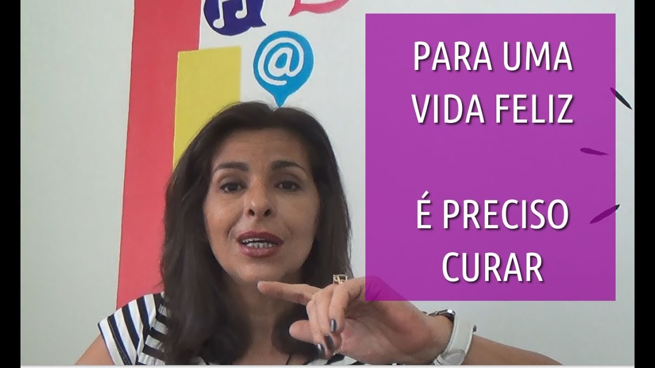 Receita para uma Vida Feliz! A Cura Interior