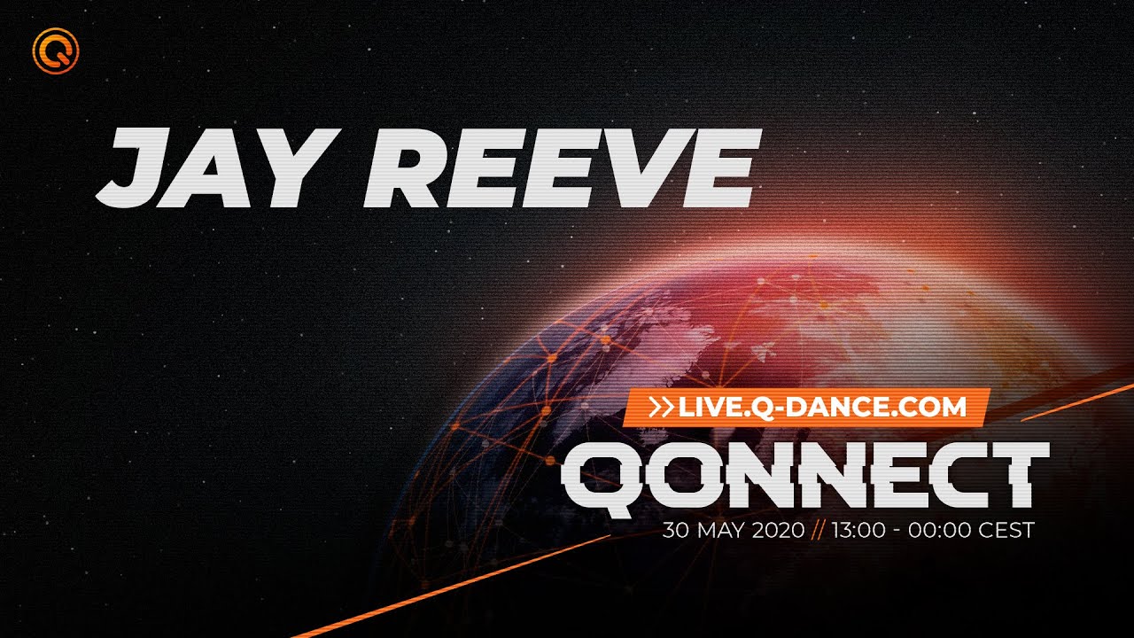 Jay Reeve at Q-dance presents: Qonnect
