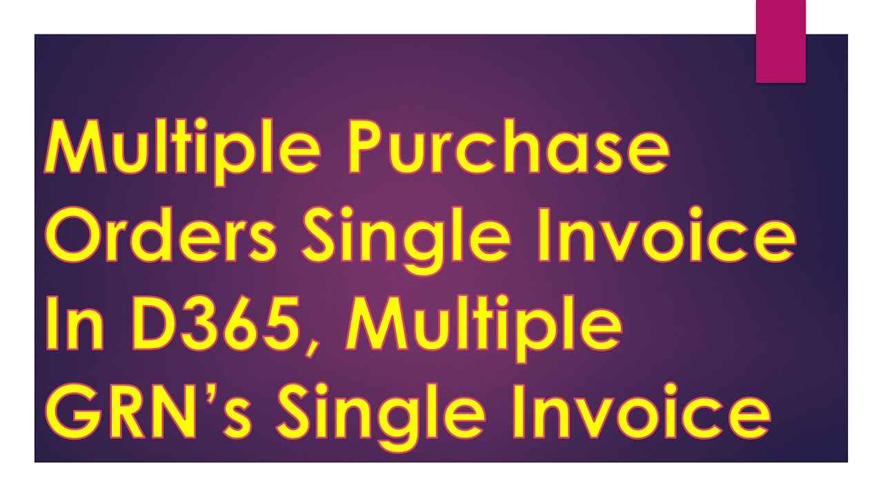 Multiple Invoice in D365
