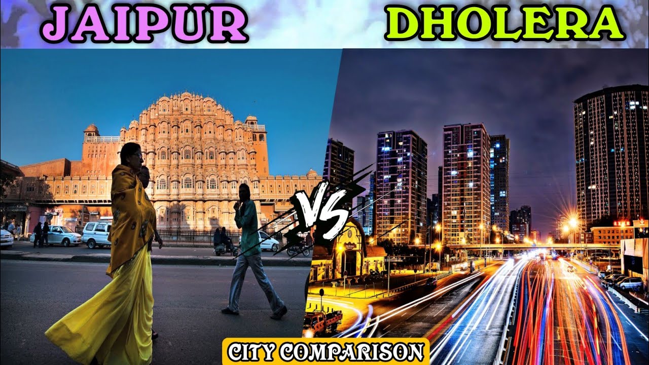 Jaipur Vs Dholera SIR | Dholera Smart City India | Jaipur Smart City Project |