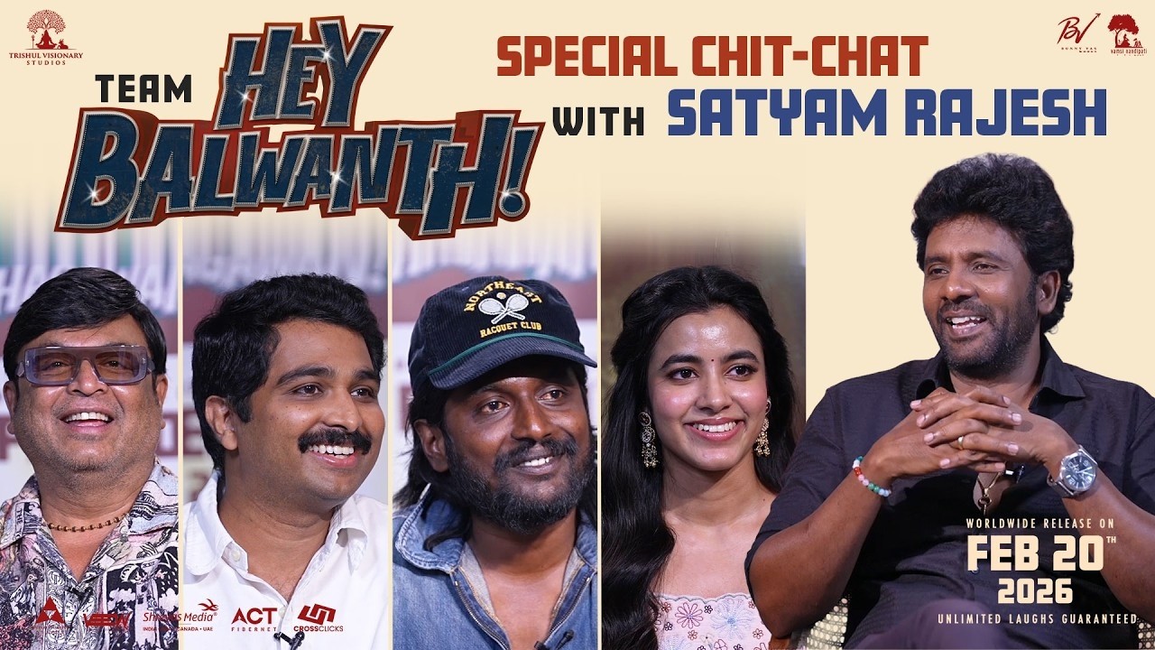 Team Hey Balwanth Special Chit-Chat with Satyam Rajesh | Suhas, Shivani | In Cinemas on Feb 20th