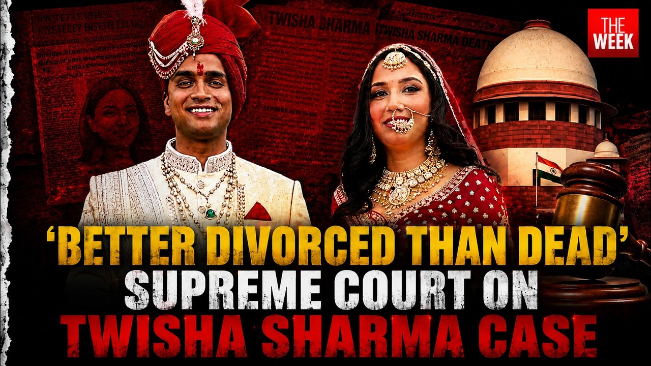 Twisha Sharma case: &ldquo;Better divorced than dead&rdquo;- Supreme Court&rsquo;s powerful remark explained