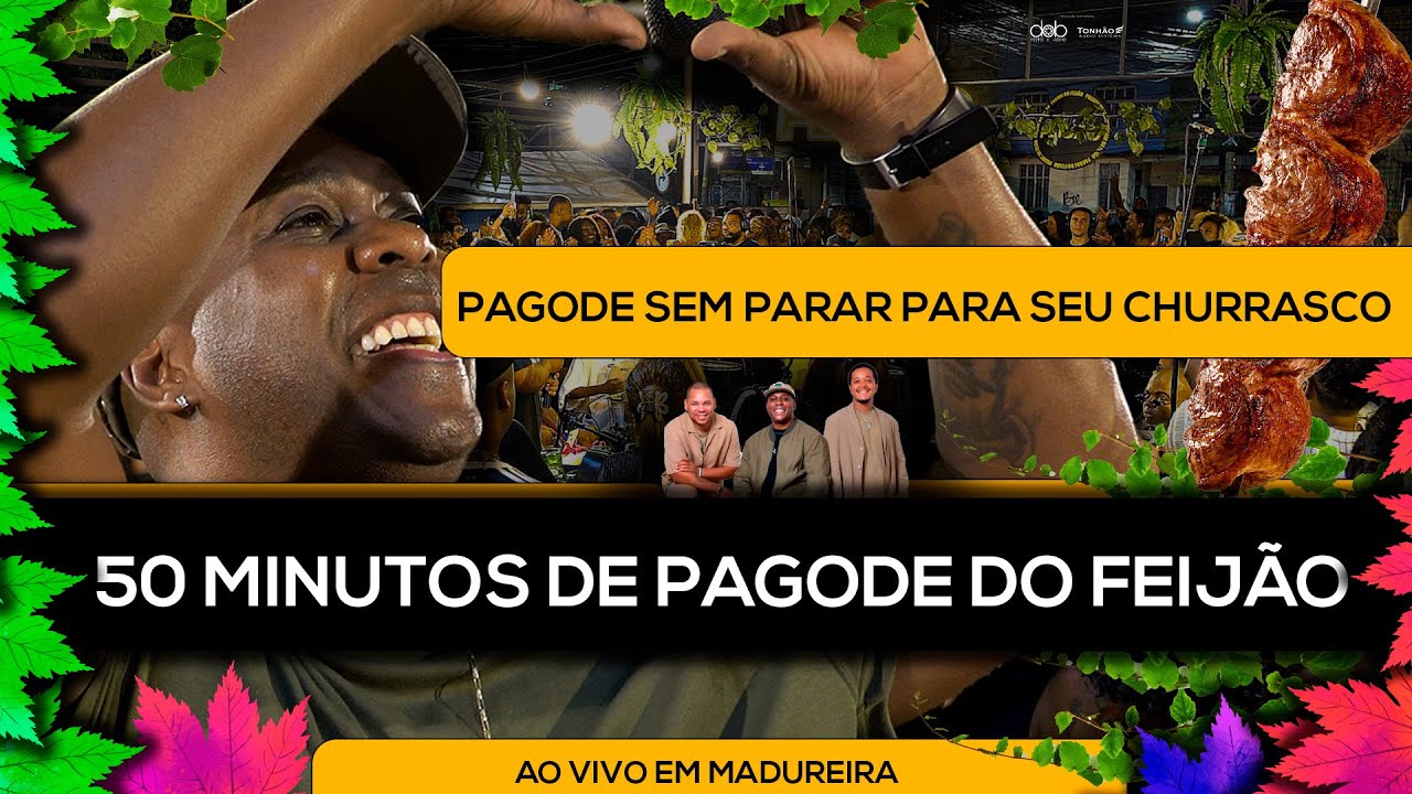 50 Minutos do Pagode do Feijão Ao Vivo em Madureira