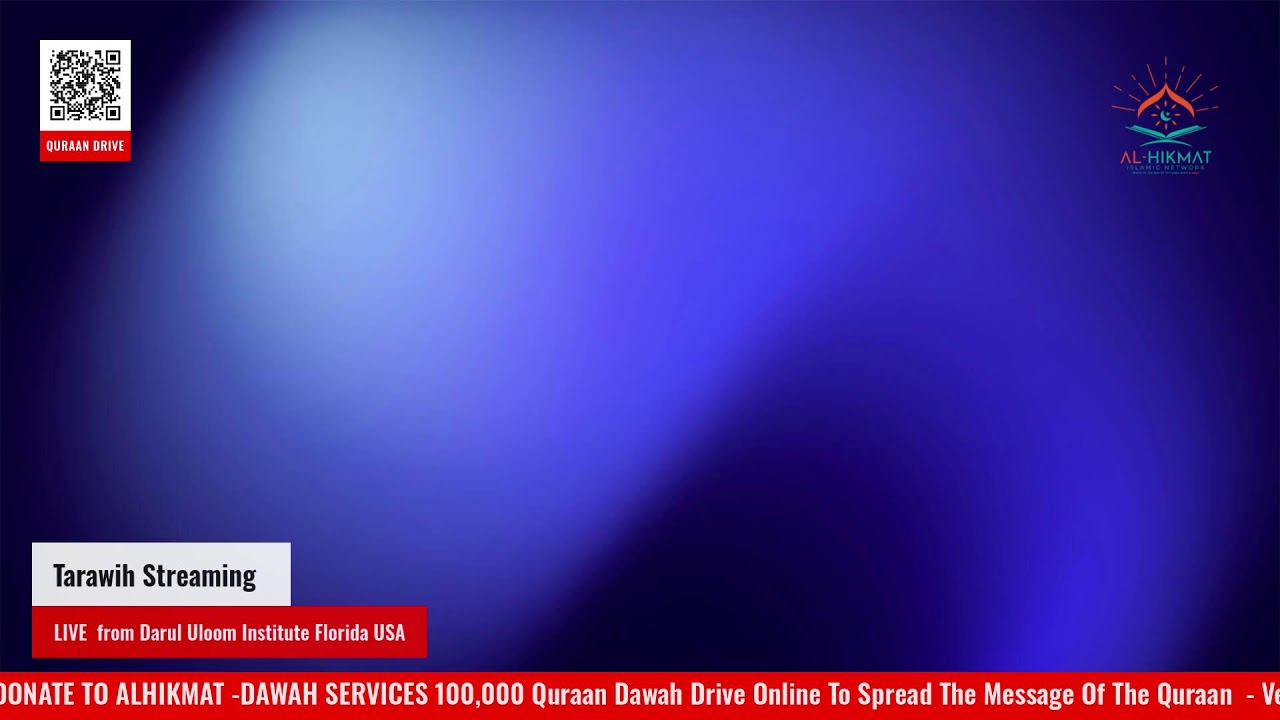 Tarawih Streaming Live from Darul Uloom Institute Florida USA