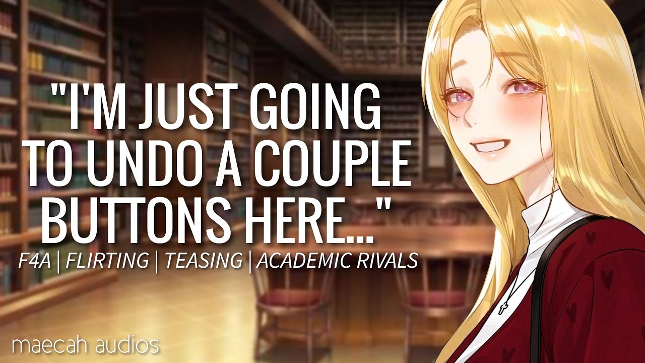Your Rival Gives You Seduction Tips | ASMR Roleplay [F4A] [flirting] [teasing] [academic rivals]