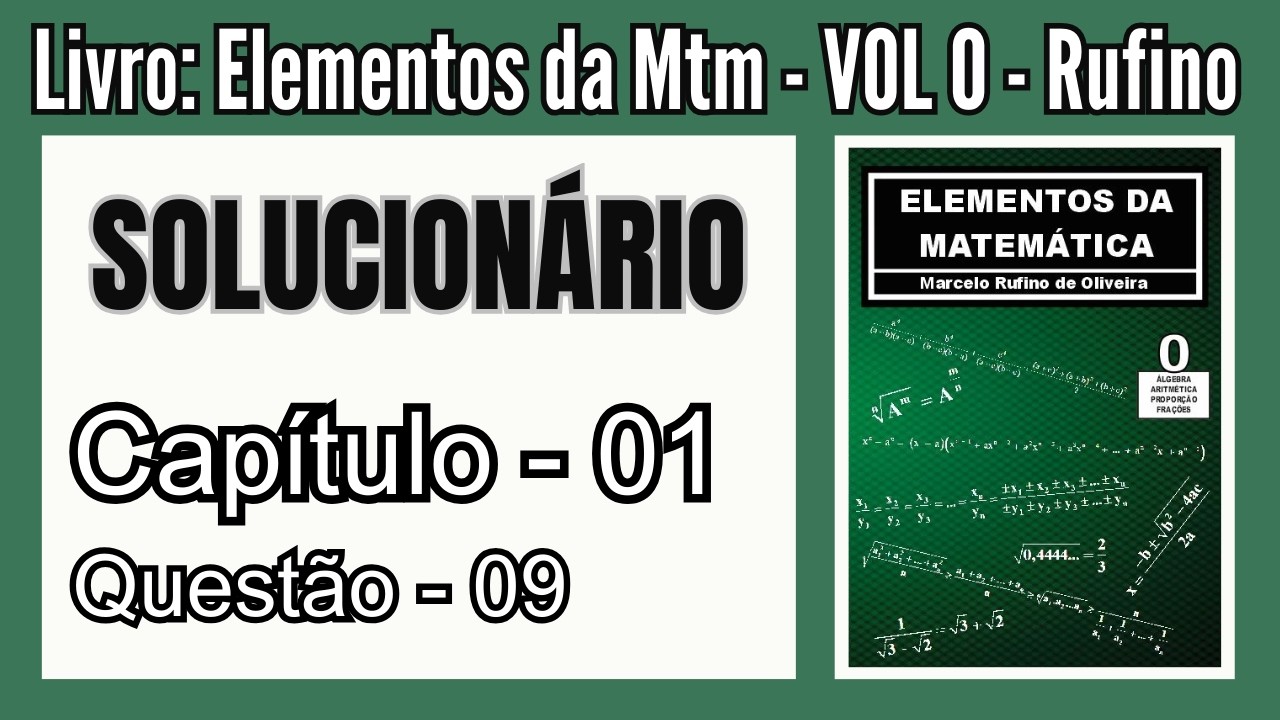 Solucionário: Elementos da Matemática - Vol 0 - Rufino | Cap 01 - Questão 09
