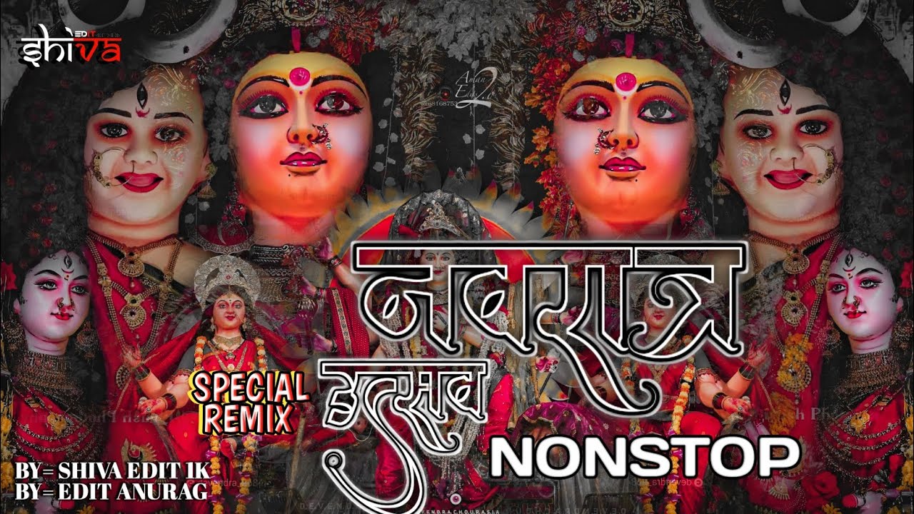 ❤️NAVRATRI❤️ SPECIAL 🆕 DJ NONSTOP REMIX SONG BY 💥 SHIVA EDIT 1K ll EDIT ANURAG 💥 FULL TAPORI DANCE ✅