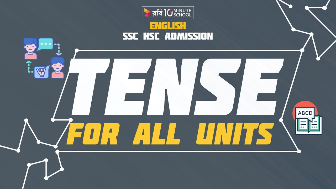 Tense (For All Units) | English 2nd Paper | Sakib Bin Rashid