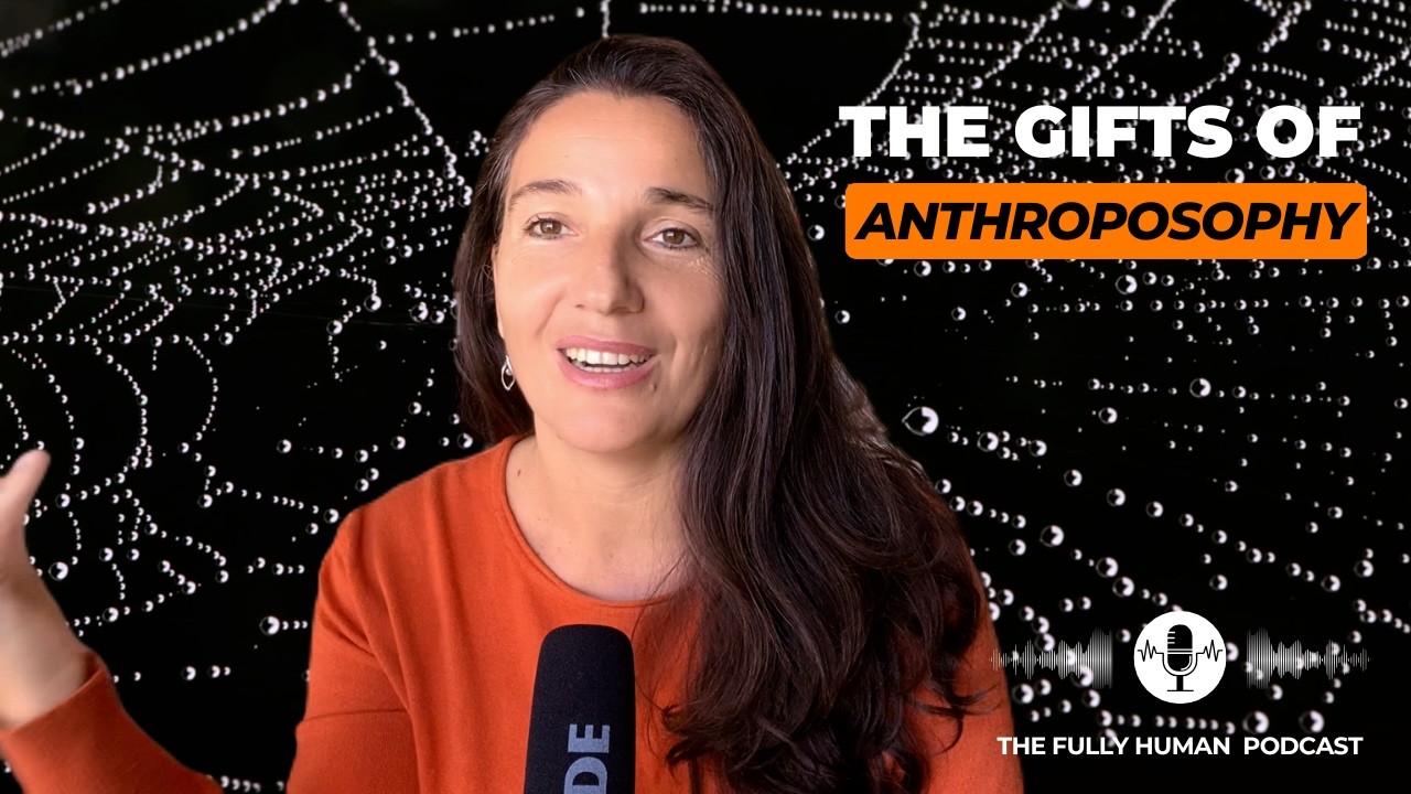 Gifts of Anthroposophy
