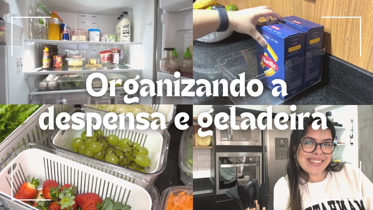 ORGANIZEI A DESPENSA E GELADEIRA | organizando as compras do mês | organização