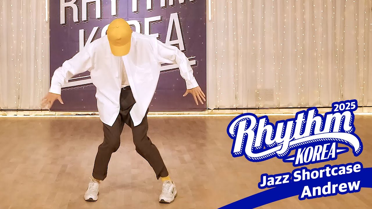 Rhythm Korea 2025 Jazz Shortcase - Andrew