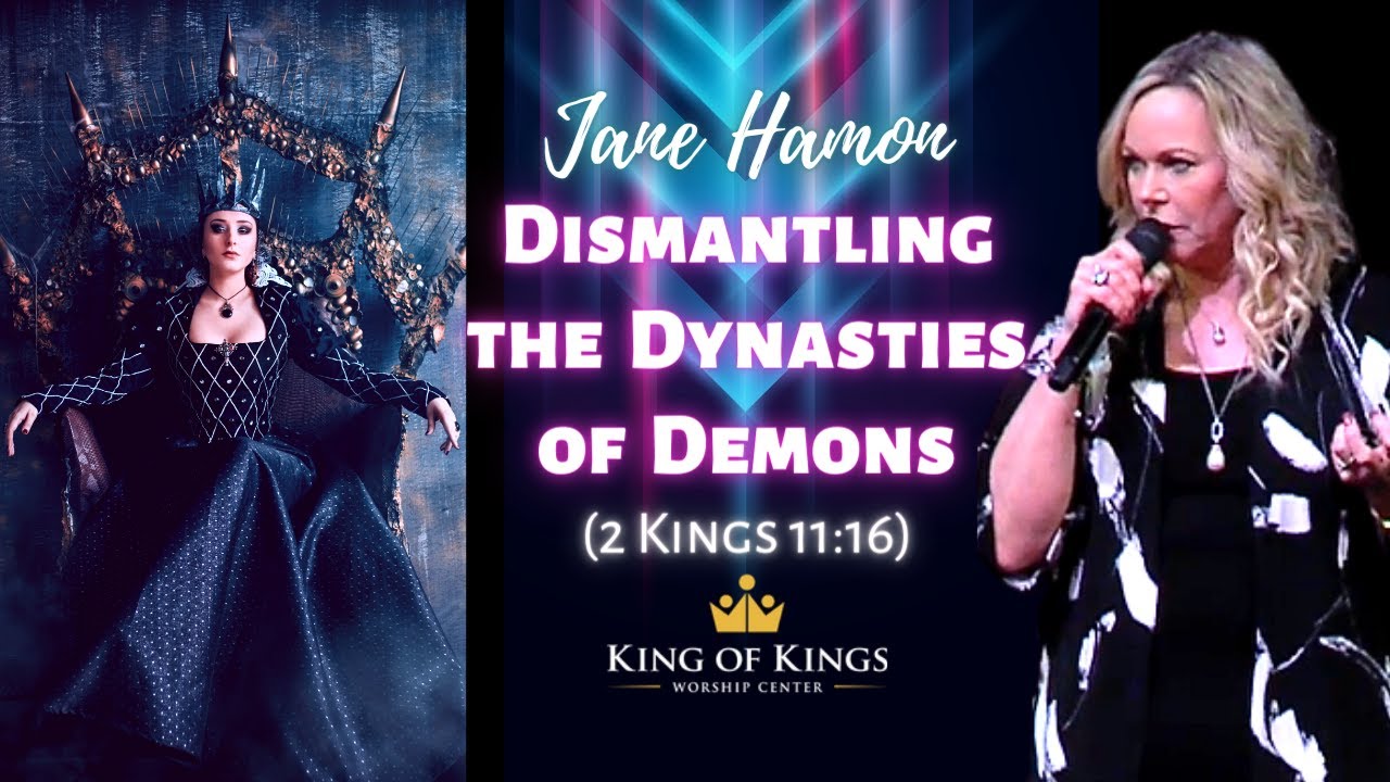 Jane Hamon: Dismantling the Dynasties of Demons (2 Kings 11:16)