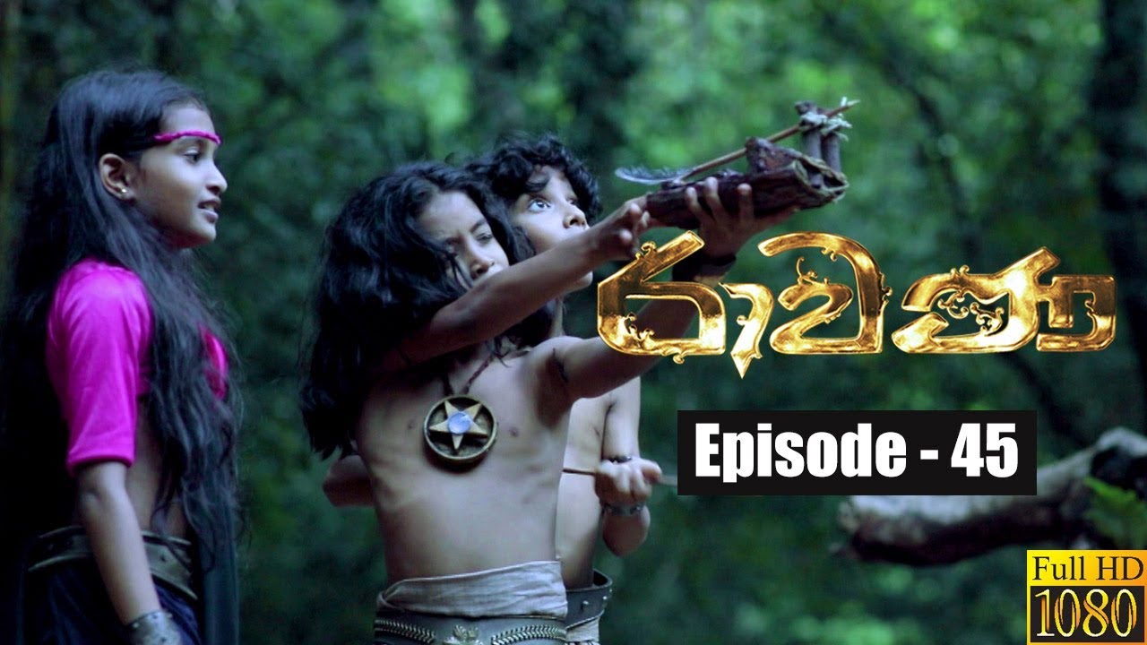 Ravana | Episode 45 04th May 2019