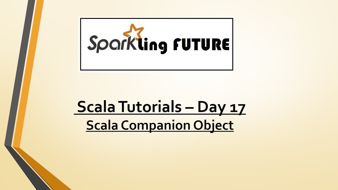 Scala Tutorials - Day 17 | Scala Companion Object