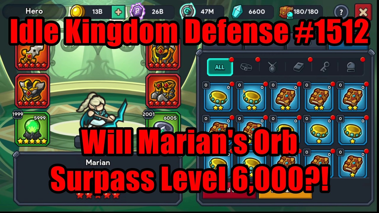 Idle Kingdom Defense #1512 - Will Marian's Orb Surpass Level 6,000?! #IdleKingdomDefense