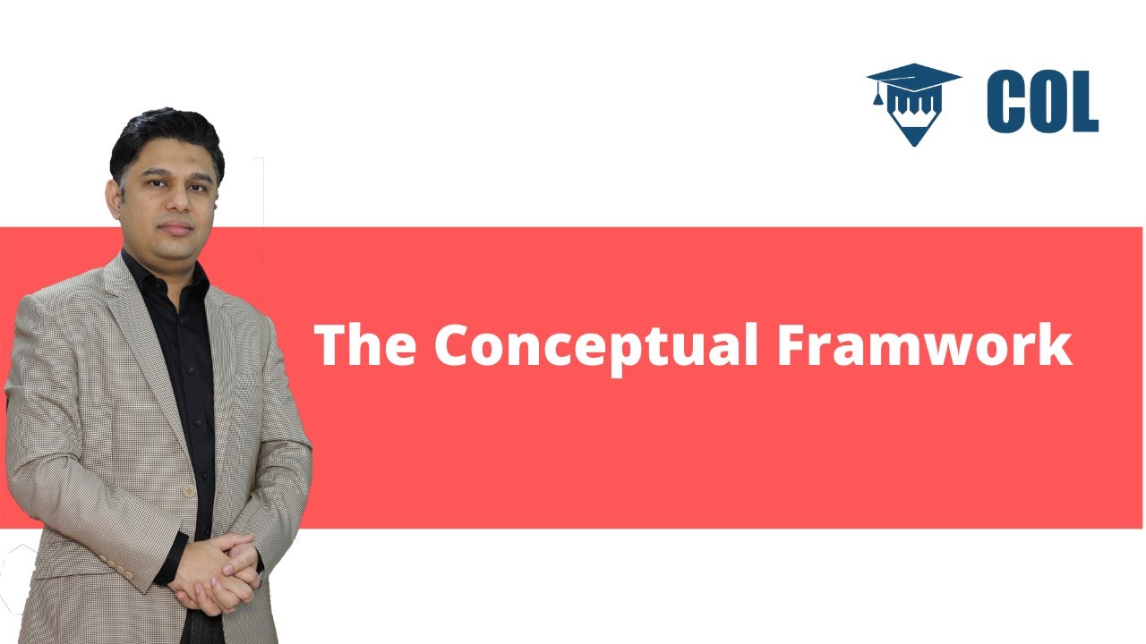 The Conceptual Framework of Accounting