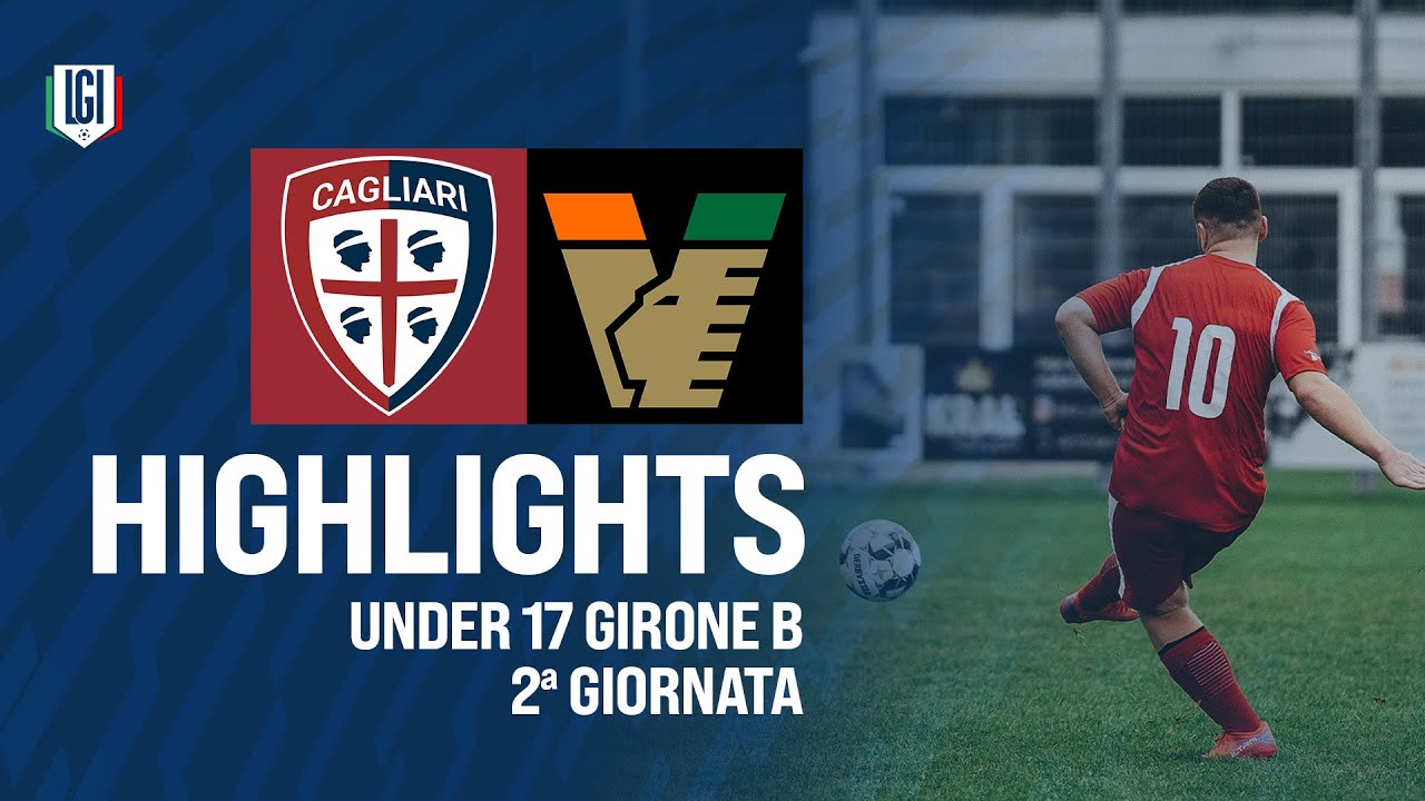 Highlights Cagliari-Venezia U17 A-B, 2ª giornata stagione 2024-25