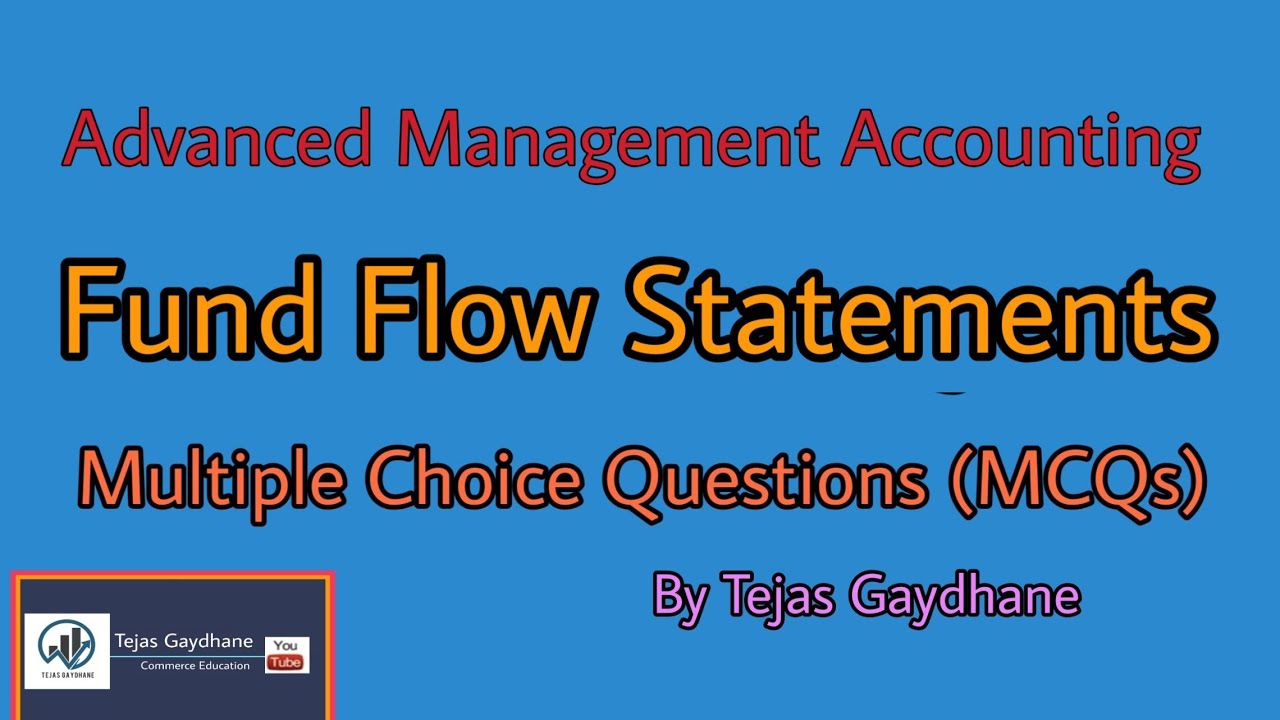 Fund Flow Analysis MCQs with Answers / MCQs of fund flow statements