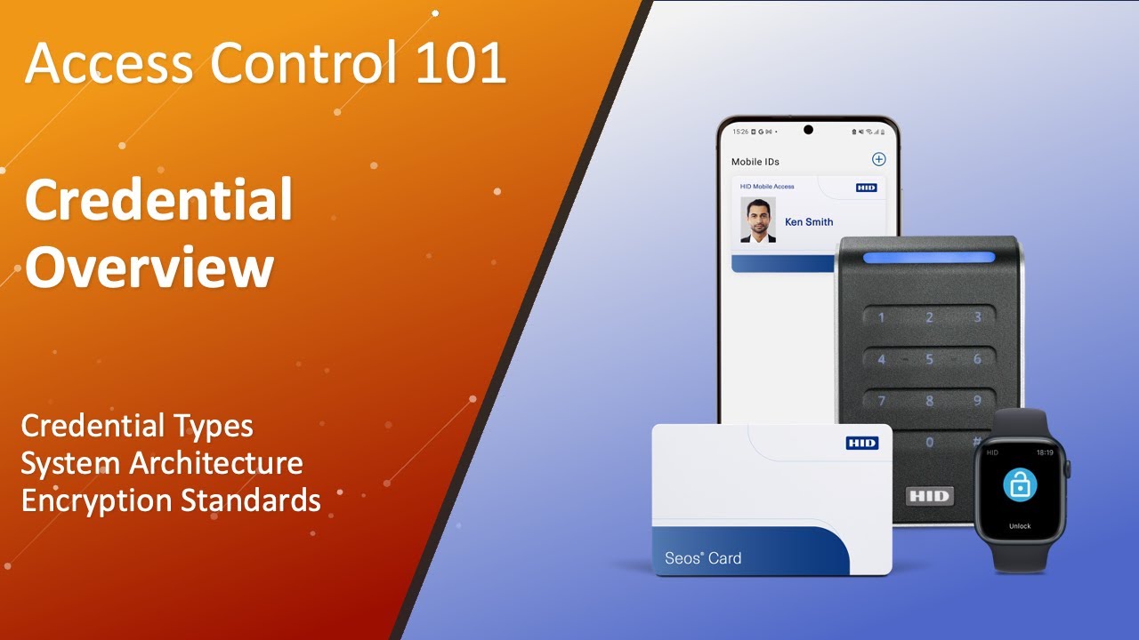HID Access Control 101 - Credential Basics - Cards Technologies and Encryption Basics