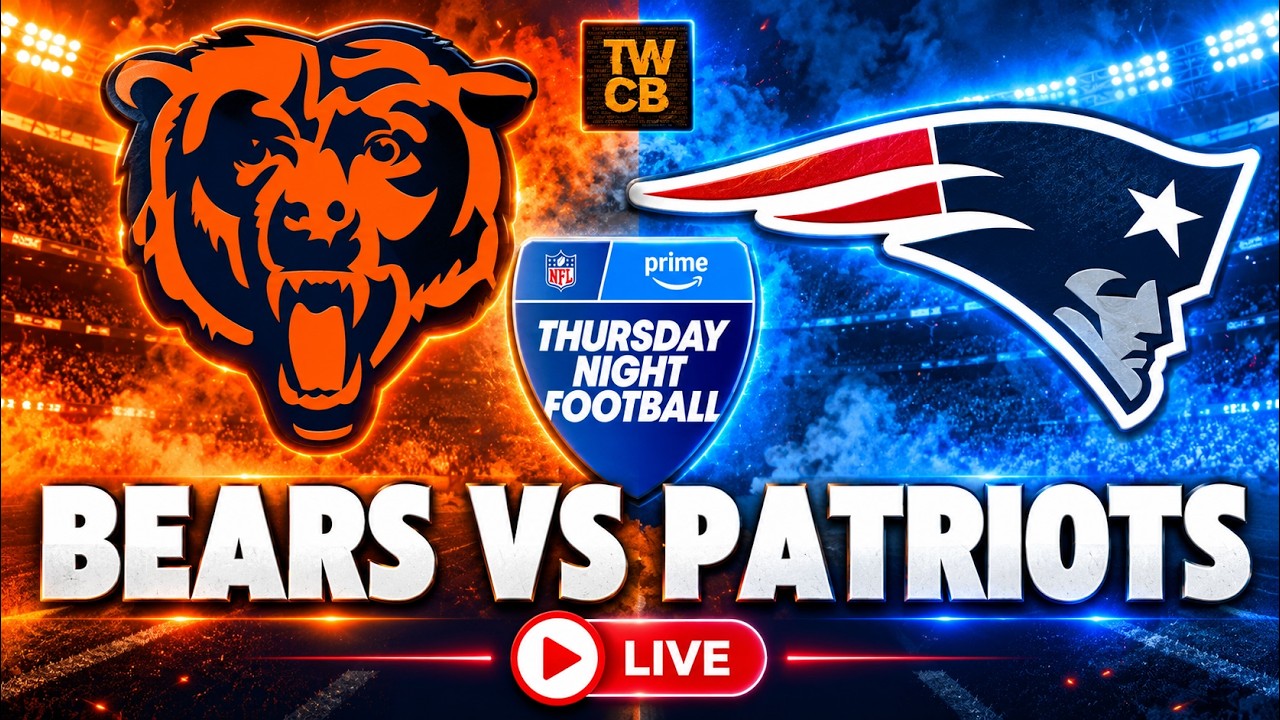 Chicago Bears vs New England Patriots LIVE  Thursday Night Football Scoreboard Reaction & Commentary