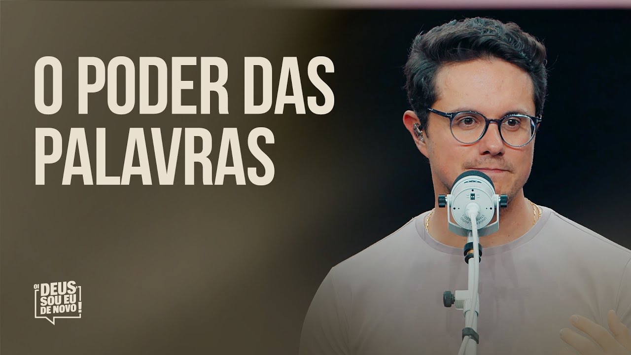 O poder das palavras | Deive Leonardo