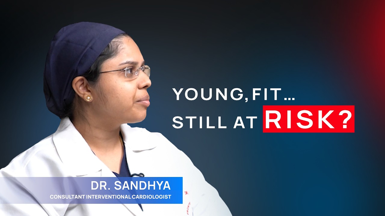 Young & Fit But Still at Risk? | Dr. Sandhya Explains | FLL Hospital, Mogappair, Chennai