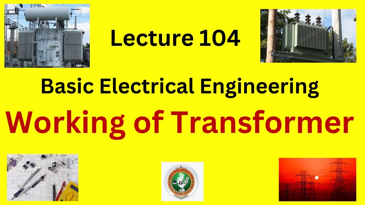 WORKING OF TRANSFORMERS |  BASIC ELECTRICAL ENGINEERING| AC Machines|VTU syllabus 2022 & 2021scheme