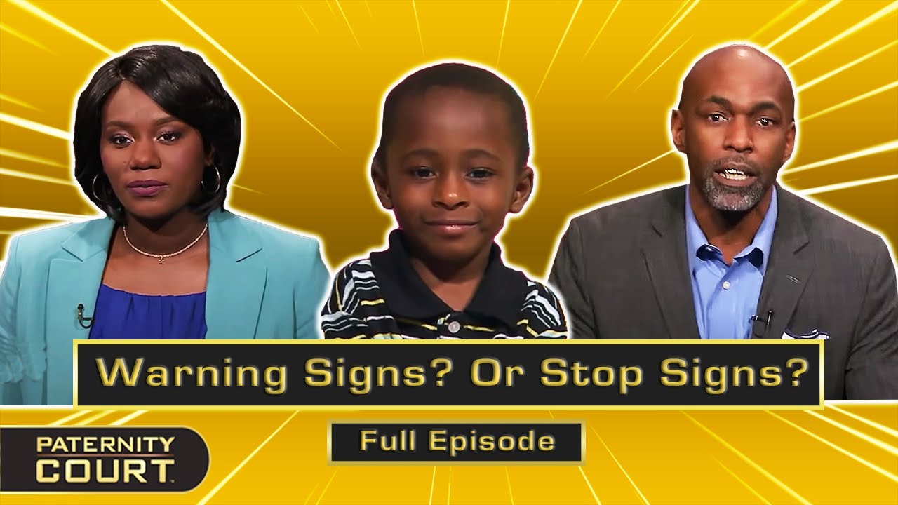 Warning Signs? Or Stop Signs: Woman Admits To Paternity Doubt (Full Episode) | Paternity Court