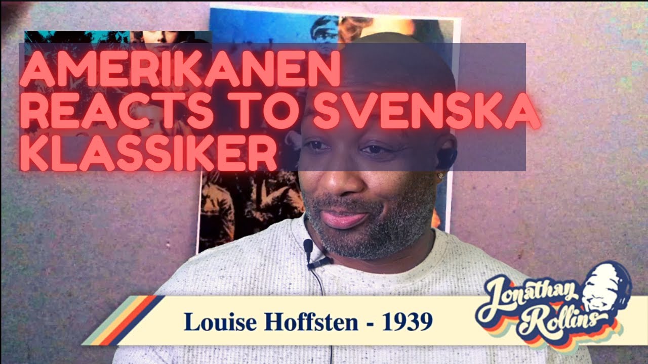 Amerikanen Reacts to Svenska Klassiker: Louise Hoffsten - 1939