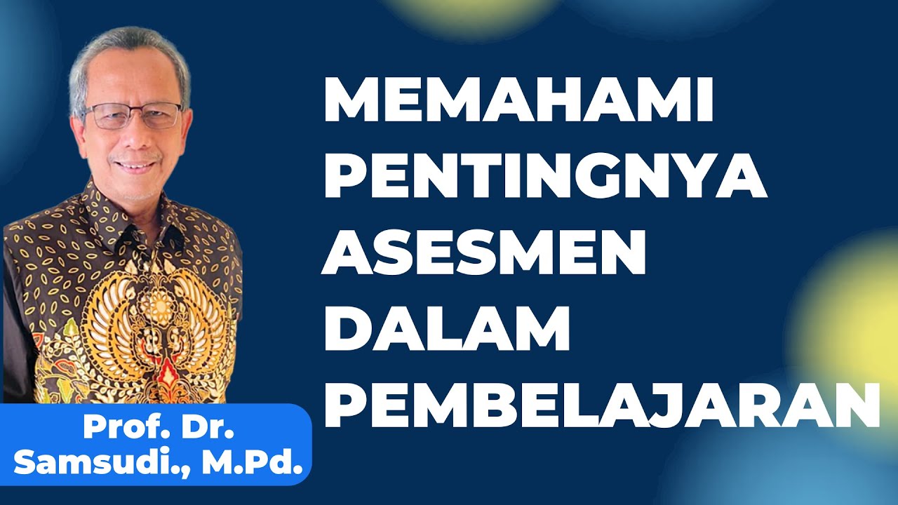 Resume Diklat Day 4 ! Memahami Pentingnya Asesmen dalam Pembelajaran
