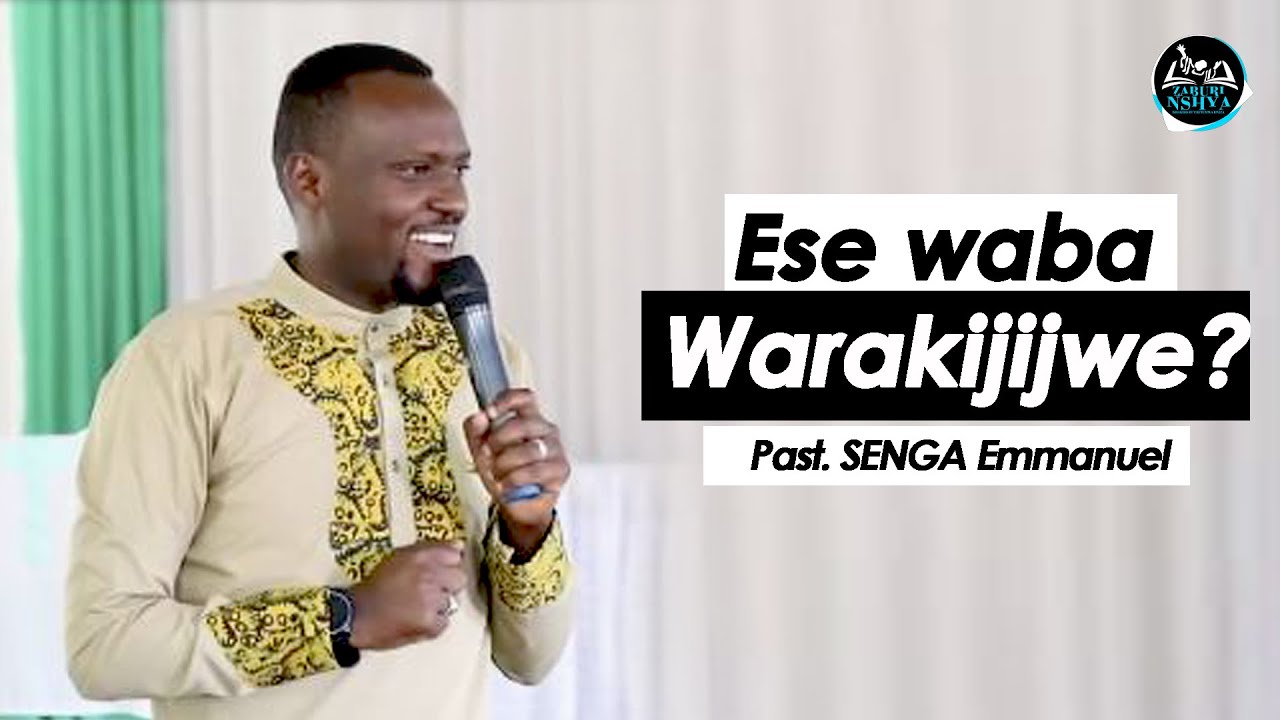 Pasteur SENGA Emmanuel ati: Wumva warakijijwe ? Gukizwa ni iki ?