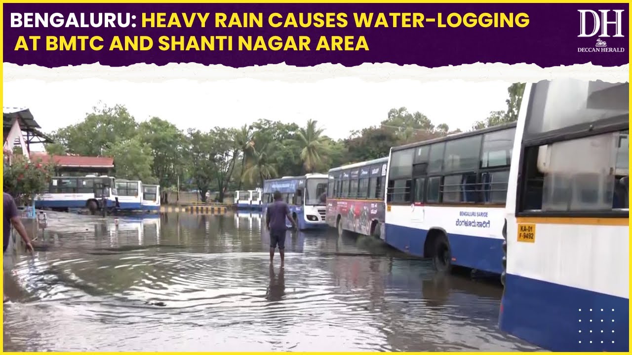 Bengaluru- Heavy rain causes water logging at BMTC and Shanti Nagar area