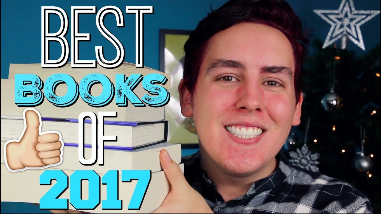 THE BEST BOOKS I READ IN 2017!