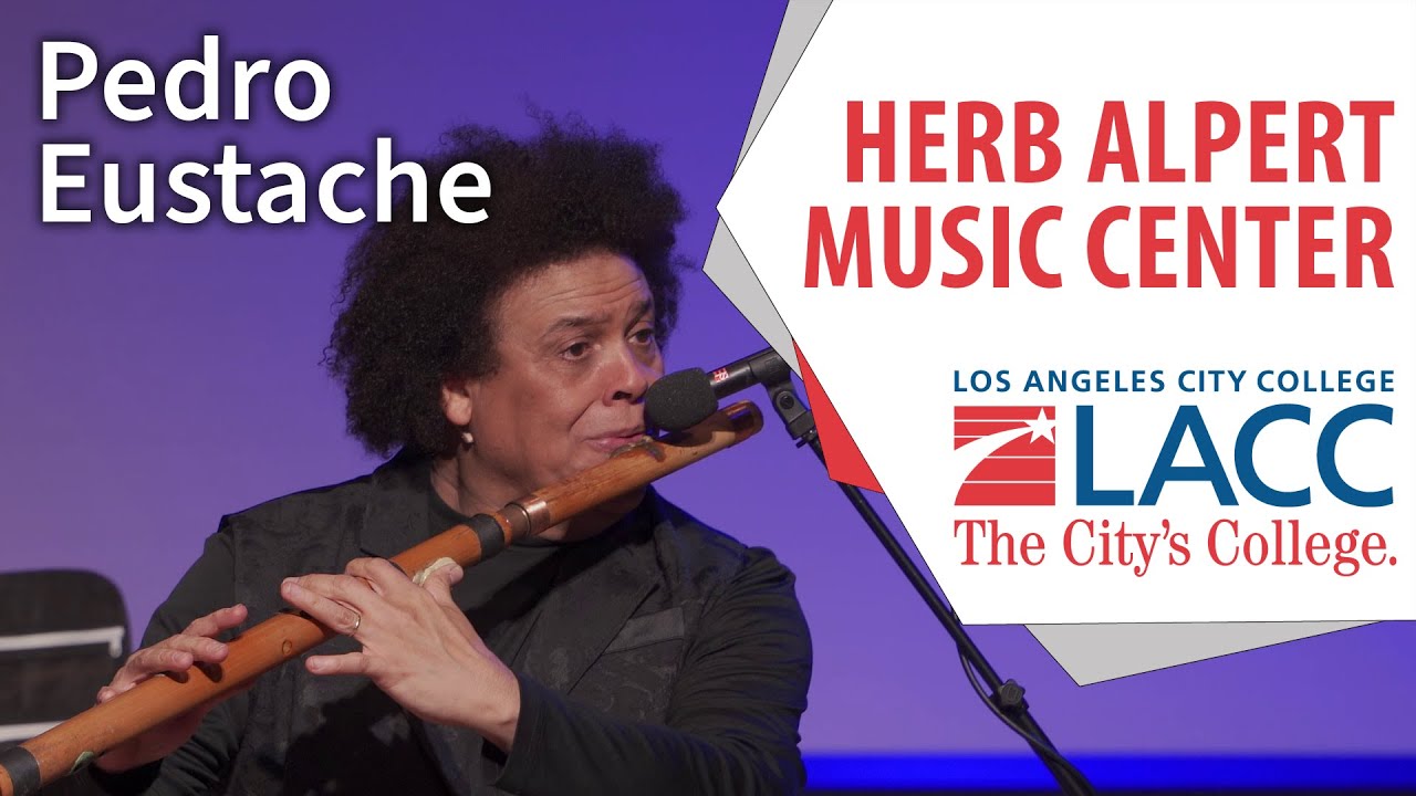 Pedro Eustache Masterclass at the Herb Alpert Music Center at LACC