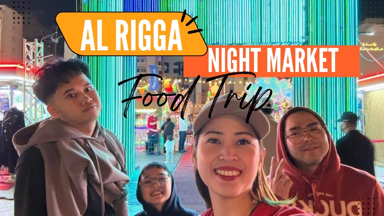 Food Trip @ Al Rigga Night Market - Dubai
