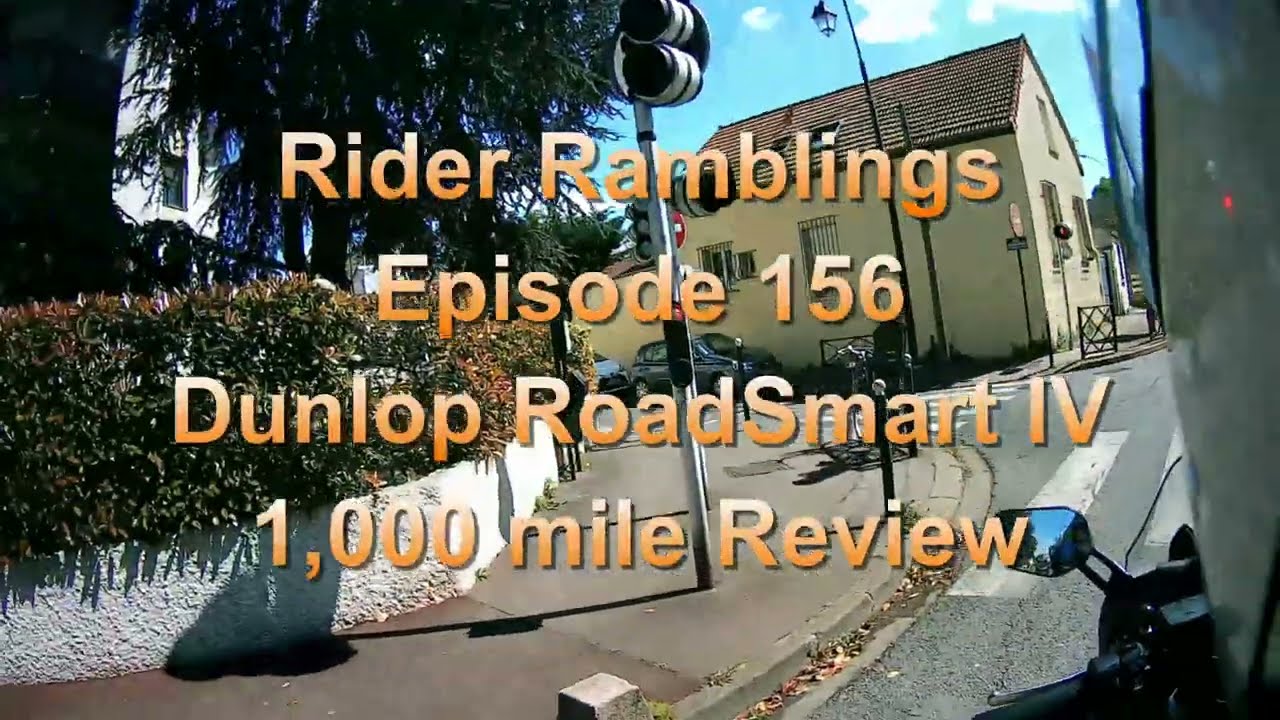 Dunlop RoadSmart IV 1,000 mile Review - Rider Ramblings 156