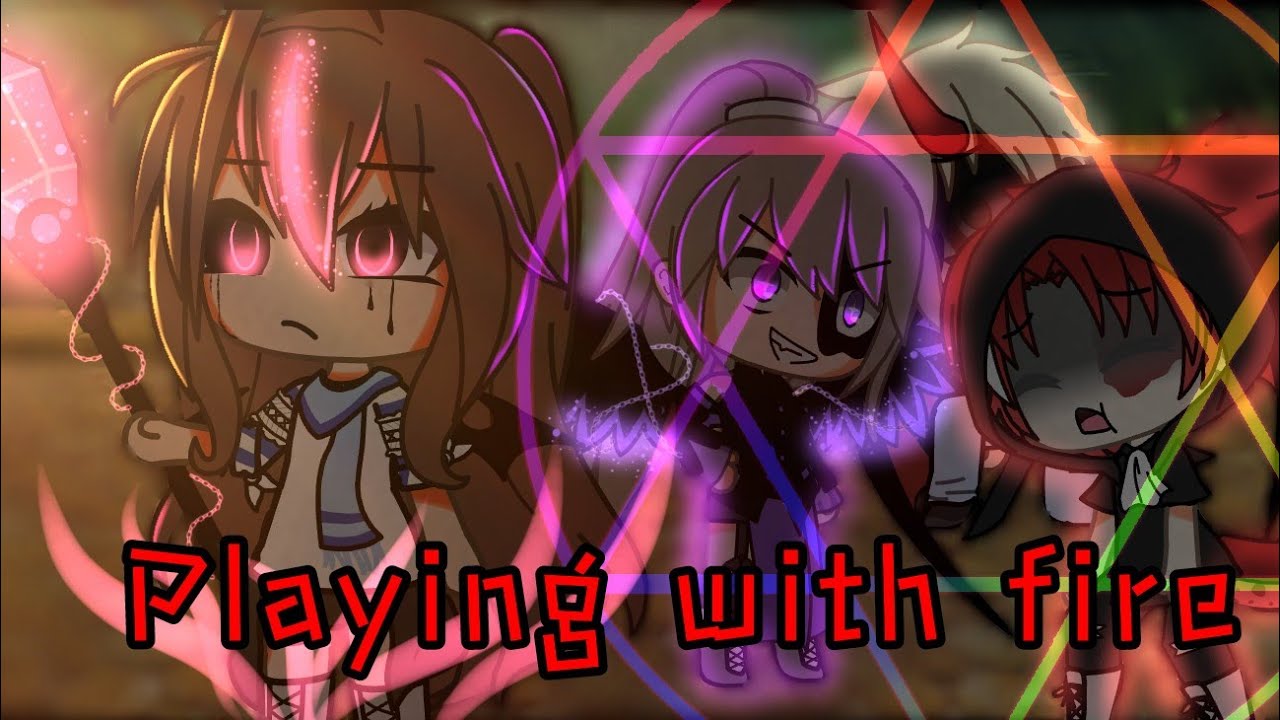 🔥Playing with fire🔥|| Part 15 of river~|| Glmv