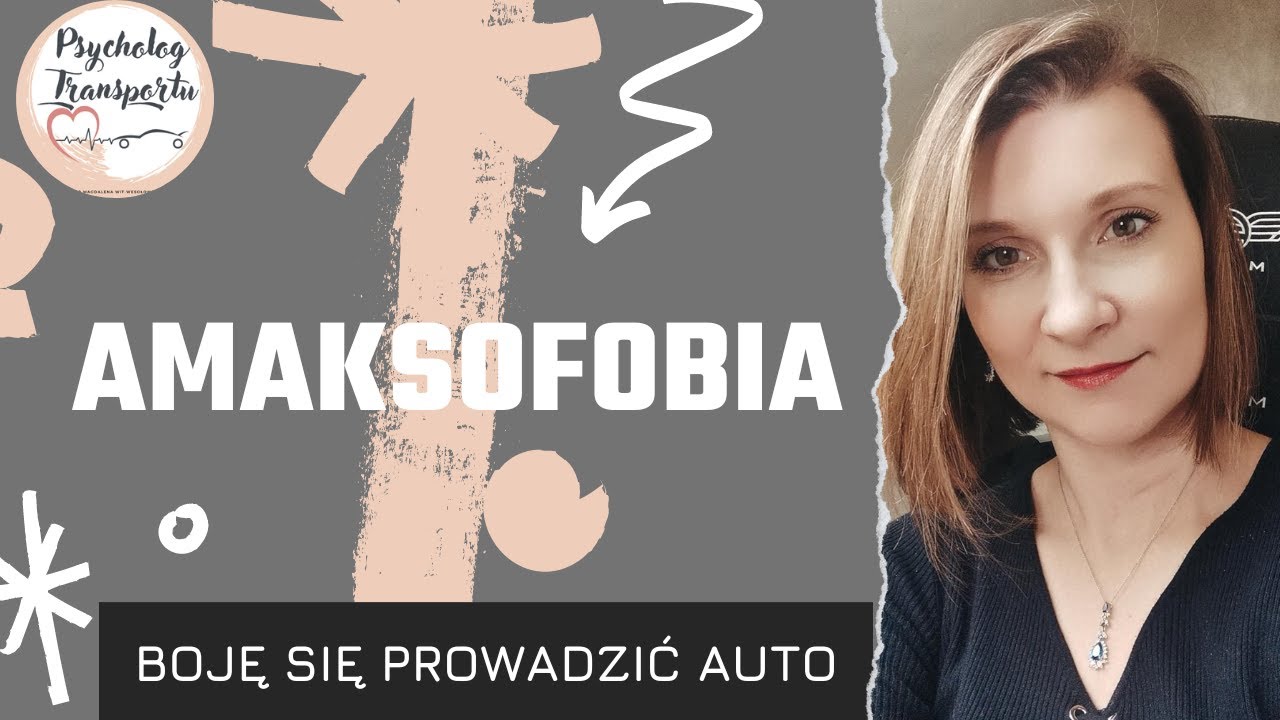 Boję się jeździć autem... o amaksofobii