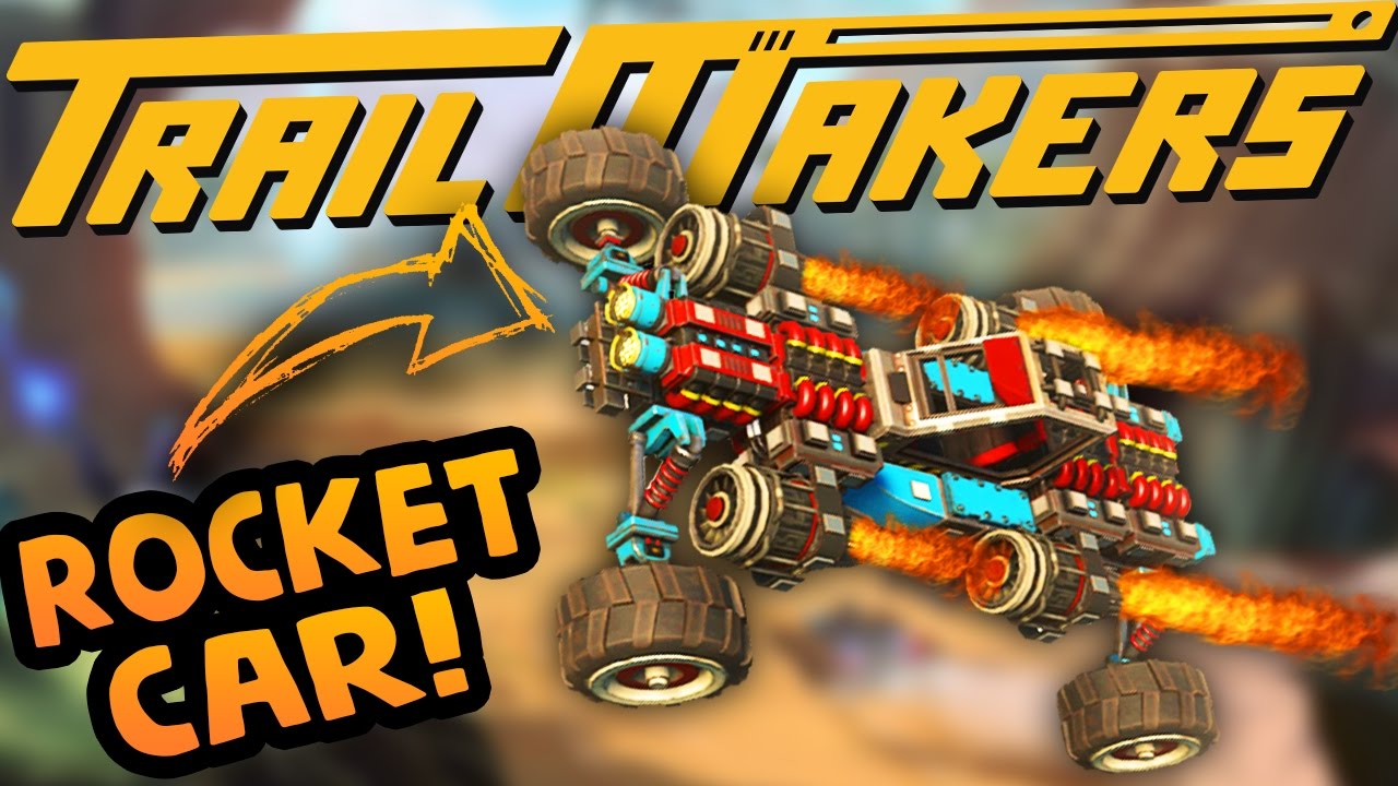 Trailmakers | BUILDING ROCKET CARS AND CRASHING THEM! | Trailmakers Gameplay Part 1 (Pre-Alpha)