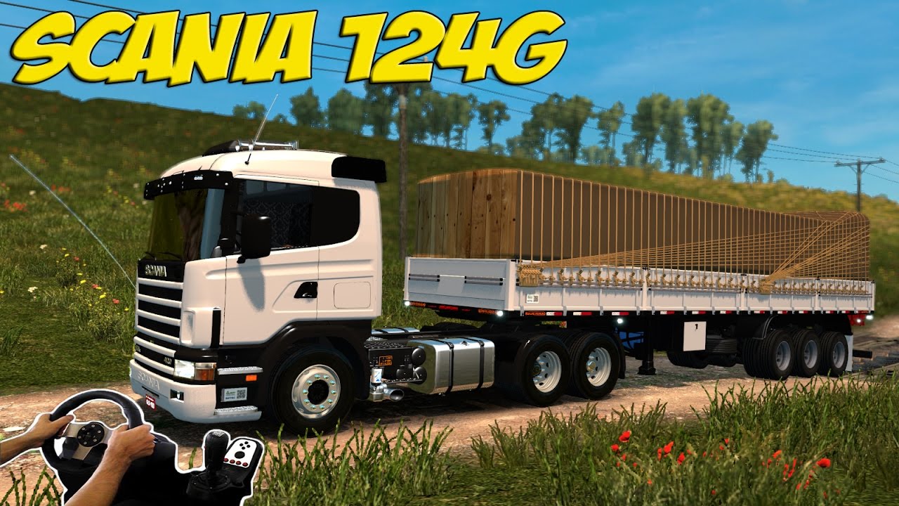 SCANIA 124g NA GRANEL GRADE BAIXA - ESTRADA DE TERRA -  LOGITECH G27!!!