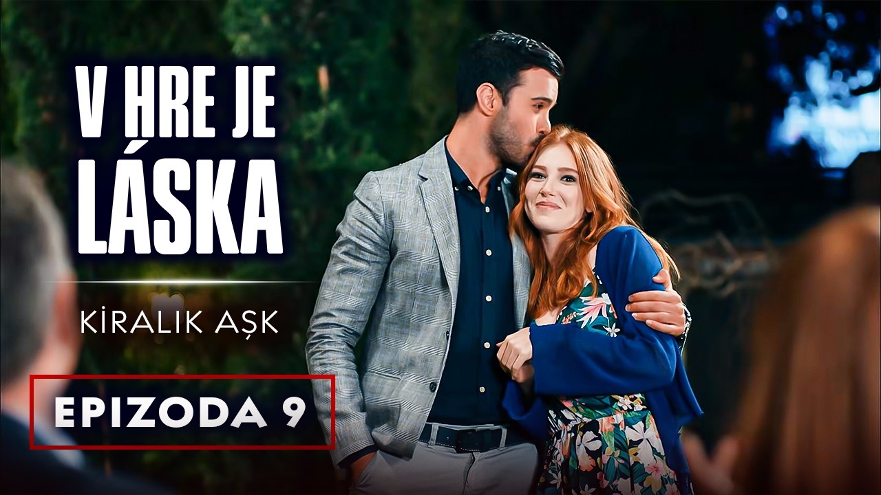 V hre je láska - 9. díl | Kiralık Aşk Český dabing